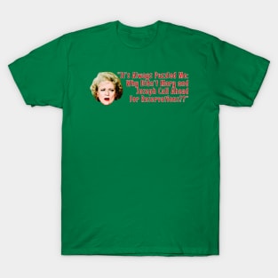 Rose Nylund Mary & Joseph Quote T-Shirt